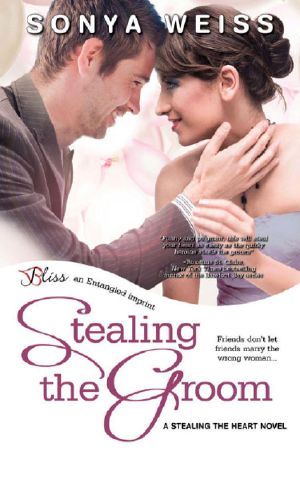 [Stealing the Heart 01] • Stealing the Groom · A Stealing the Heart Novel (Entangled Bliss)